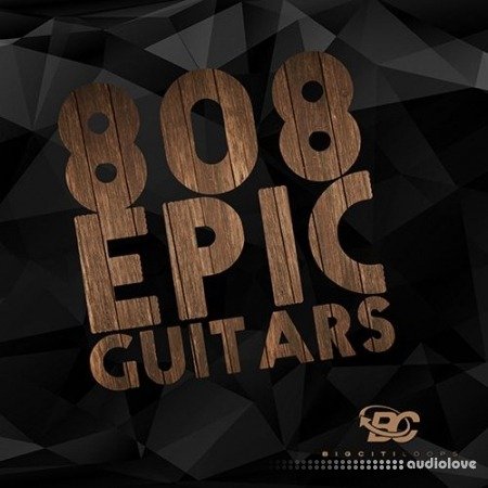 Big Citi Loops 808 Epic Guitars