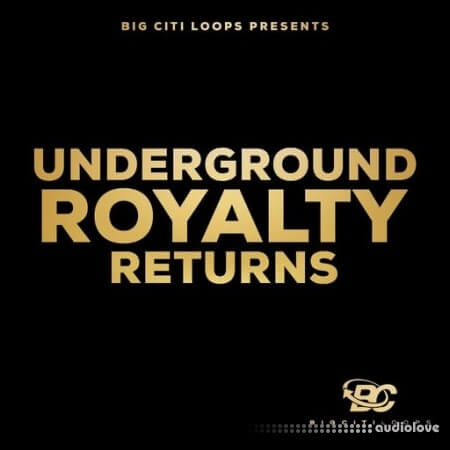 Big Citi Loops Underground Royalty Returns WAV