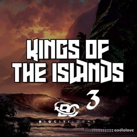 Big Citi Loops Kings Of The Islands 3