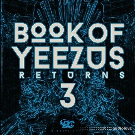 Big Citi Loops Book Of Yeezus Returns 3 WAV