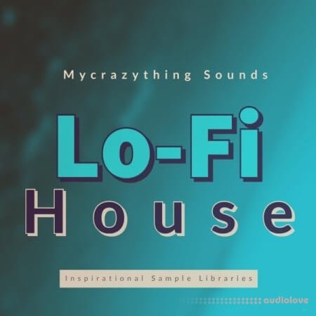 Mycrazything Sounds Lo-fi House WAV