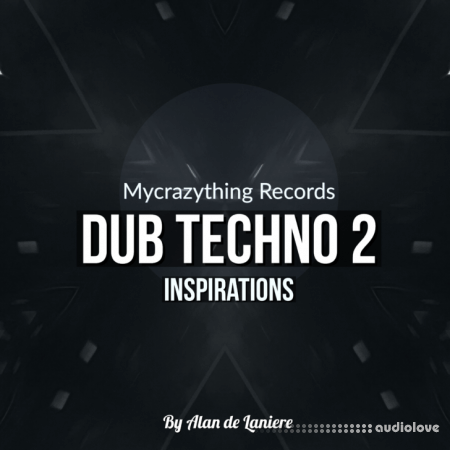 Mycrazything Sounds Dub Techno Inspirations 2