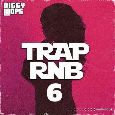 Diggy Loops TRAP RNB 6