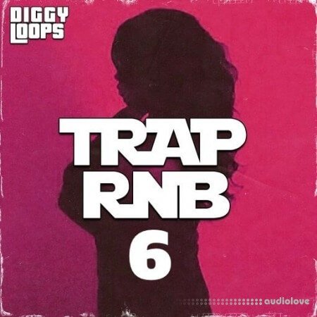 Diggy Loops TRAP RNB 6 WAV