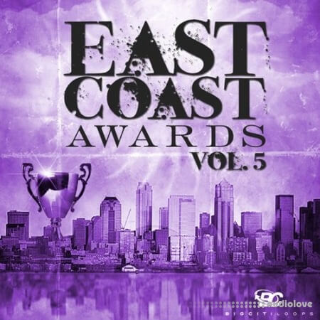 Big Citi Loops East Coast Awards Vol 5