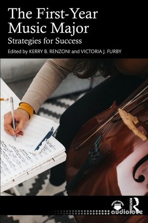 The First-Year Music Major Strategies for Success