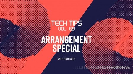 Sonic Academy Tech Tips Volume 69 with Haterade