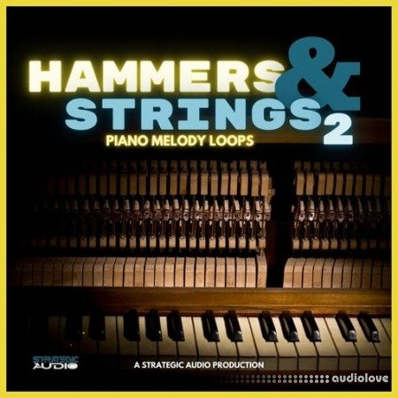Strategic Audio Hammers &amp; Strings 2: Piano Melody Loops