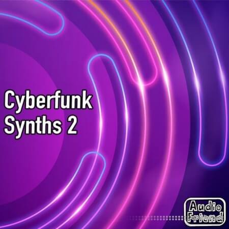 AudioFriend Cyberfunk Synths 2