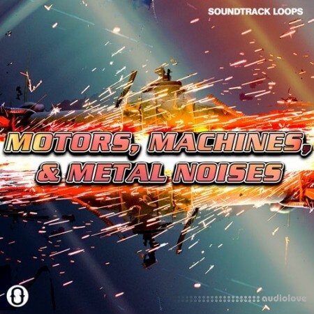 Soundtrack Loops Motors, Machines, &amp; Metal Noises SFX &amp; Rhythms