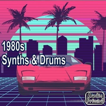 AudioFriend 80s Synths &amp; Drums