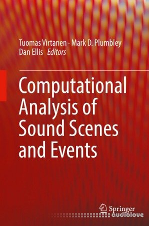 Computational Analysis of Sound Scenes and Events