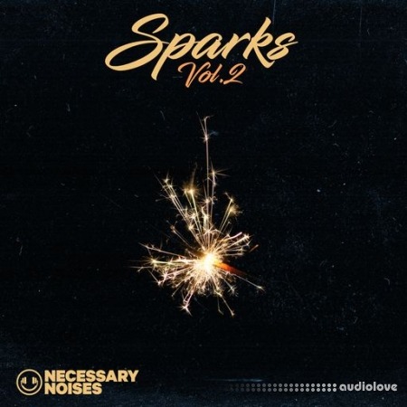 Necessary Noises Sparks Vol.2