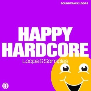 Soundtrack Loops Happy Hardcore