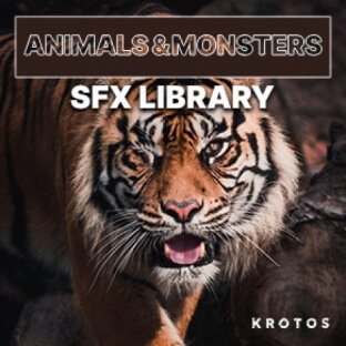Krotos Animals & Monsters SFX Library