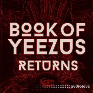 Big Citi Loops Book Of Yeezus Returns