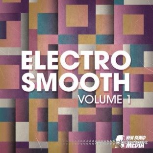 New Beard Media Electro Smooth Vol.1
