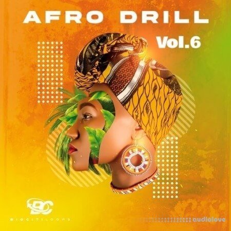 Big Citi Loops Afro Drill Vol.6 WAV