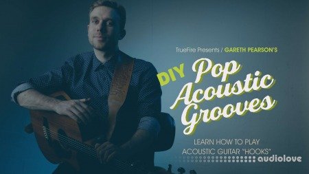 Truefire Gareth Pearson's DIY Pop Acoustic Grooves