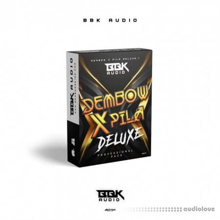 BBK Audio Dembow x Pila (Deluxe)
