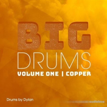 Dylan Wissing BIG DRUMS Vol. 1 Copper WAV