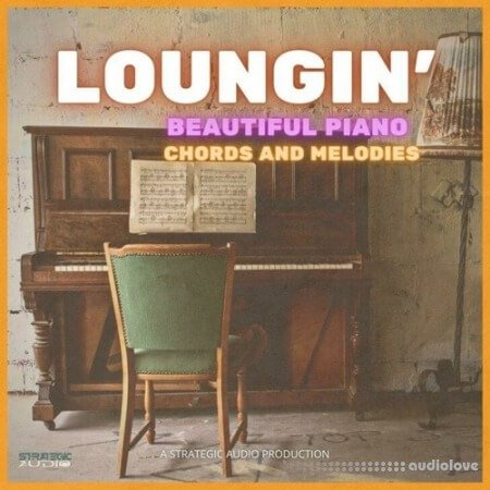 Strategic Audio Loungin Beautiful Piano Chords and Melodies WAV MiDi