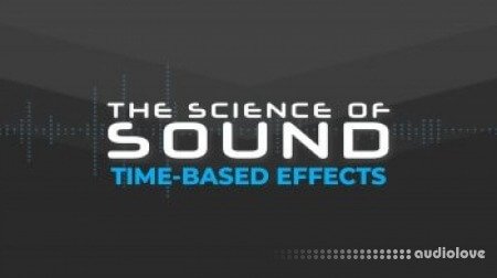 FaderPro The Science of Sound Time-Based Effects TUTORiAL