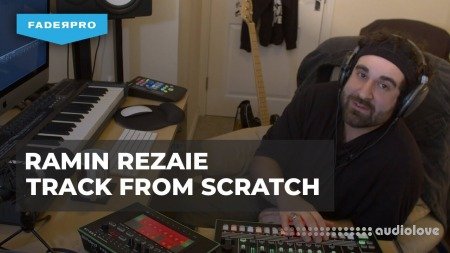 FaderPro Ramin Rezaie Track from Scratch