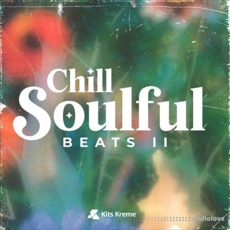 Kits Kreme Chill Soulful Beats II