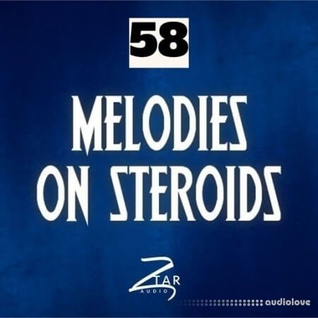 Ztar Audio Melodies On Steriods 58