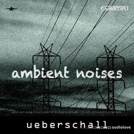 Ueberschall Ambient Noises Elastik