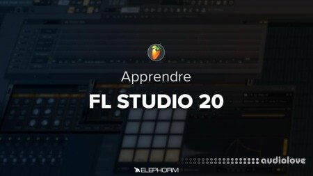 Elephorm Apprendre FL Studio 20 TUTORiAL