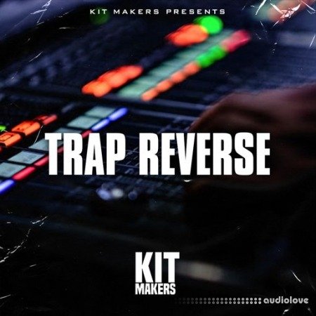 Kit Makers Trap Reverse