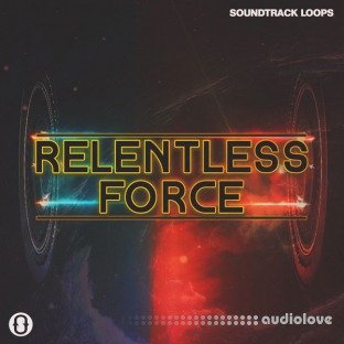 Soundtrack Loops Relentless Force