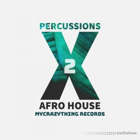 Mycrazything Records Percussions X Afro House 2