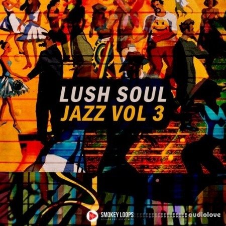 Smokey Loops Lush Soul Jazz Vol 3