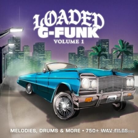 Loaded Samples Loaded G-Funk Vol.1 Sample Pack and Drum Kit