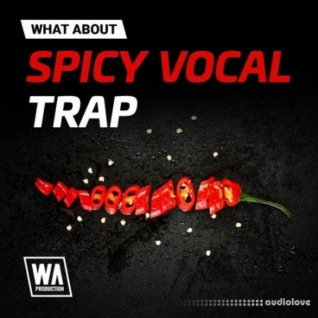 WA Production What About Spicy Vocal Trap