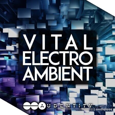 Audentity Records Vital Electro Ambient