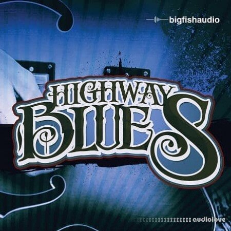 Big Fish Audio Highway Blues