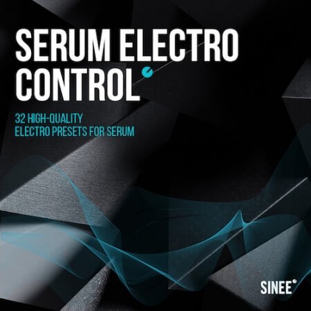 SINEE Serum Electro Control Synth Presets