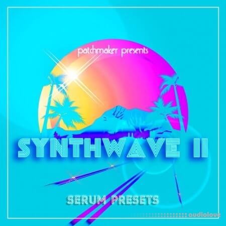 Patchmaker Synthwave II for Serum