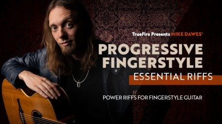 Truefire Mike Dawes' Progressive Fingerstyle Essential Riffs