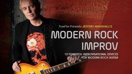 Truefire Jeffery Marshall's Modern Rock Improv