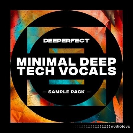 Deeperfect Minimal Deep Tech Vocals