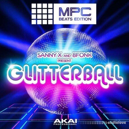 Akai Professional Sanny X &amp; 8Fonk Presents Glitterball MPC Beats Expansion