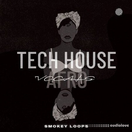 Smokey Loops Tech House Afro Vocals