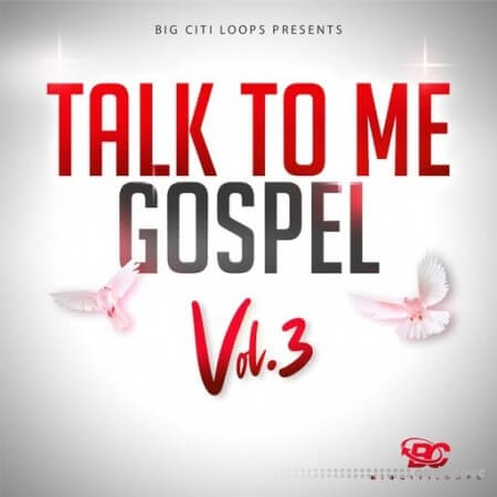 Big Citi Loops Talk To Me Gospel Vol.3