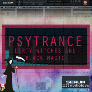 Dirty Witches and Dark Magic Psytrance Presets