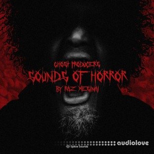 Splice Sounds Ghost Producer's Sounds of Horror by Raz Mesinai